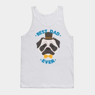 Best Dad Ever | Pug Dog Daddy | Fur Parents | Dog Dad Gifts | Fathers Day Gifts | Dog Lover Gifts Tank Top